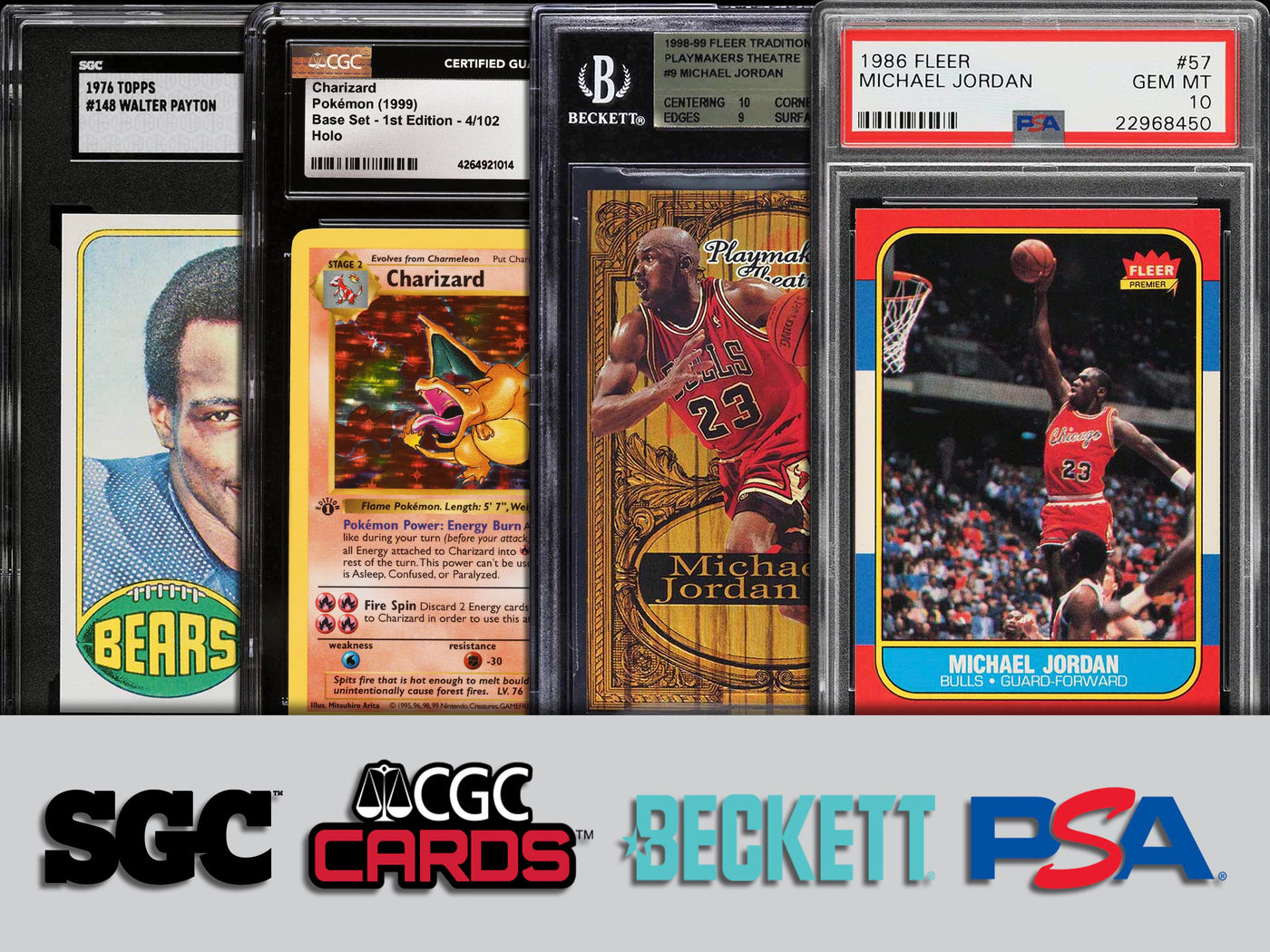 Four cards in graded slabs, from left to right there is a Walter Payton Rookie Card in an SGC slab, a Charizard 1st Edition Holo in a CGC slab, Playmaker Theatre Michael Jordan card in a BGS slab, Michael Jordan Rookie card in a PSA slab
